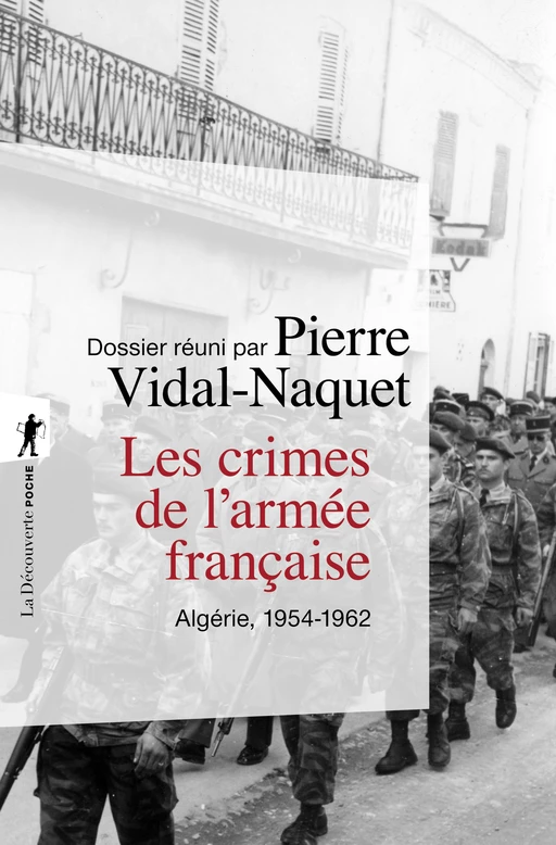 Les crimes de l'armée française - Pierre Vidal-Naquet - La Découverte