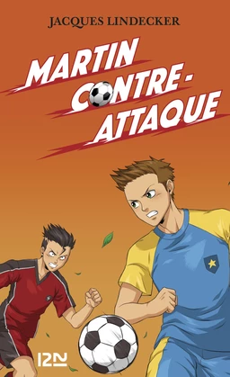 Gagne - tome 4 : Martin contre-attaque