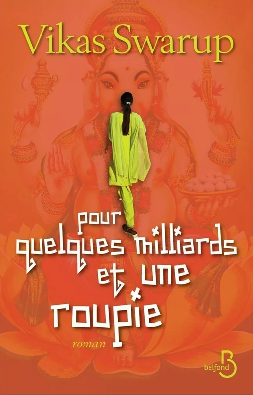 Pour quelques milliards et une roupie - Vikas Swarup - Place des éditeurs