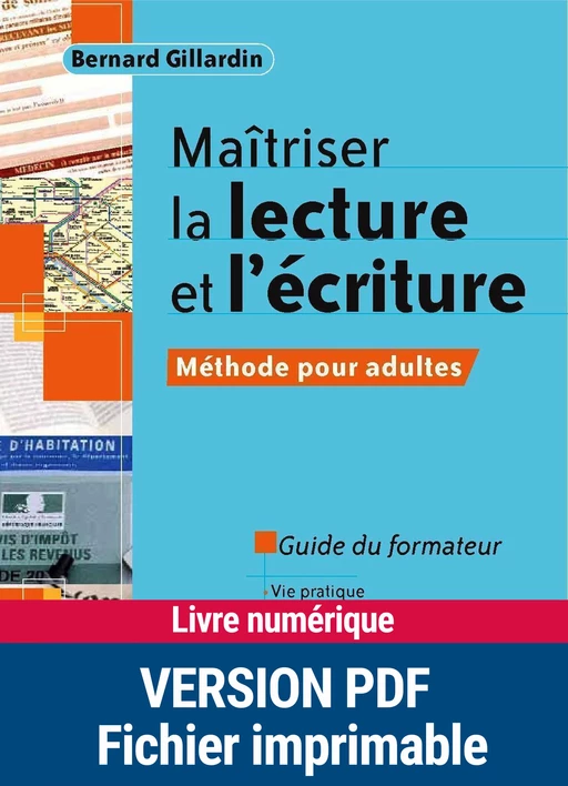 Maîtriser la lecture et l'écriture - Méthode pour adultes - Bernard Gillardin - Retz