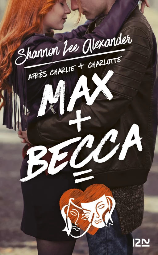 Max + Becca - Shannon Lee Alexander - Univers Poche