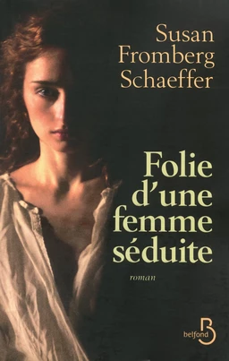 Folie d'une femme séduite