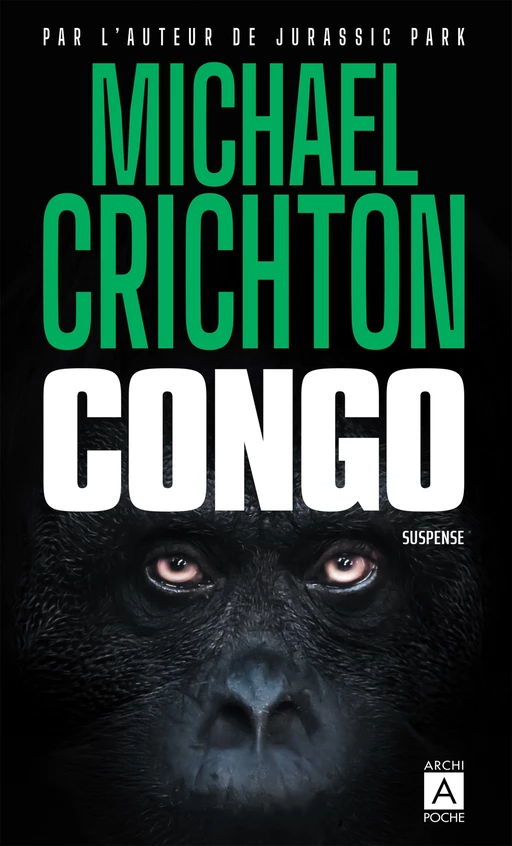 Congo - Michael Crichton - L'Archipel