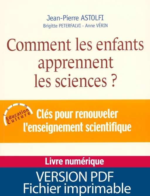 Comment les enfants apprennent les sciences - Jean-Pierre Astolfi, Brigitte Peterfalvi, Anne Vérin - Retz