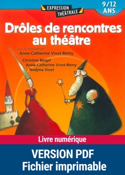 Drôles de rencontres au théâtre