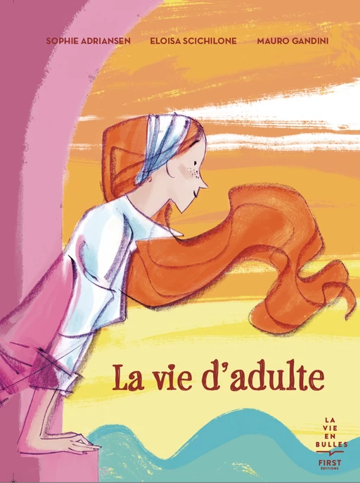 La vie d'adulte - Sophie Adriansen, Eloisa Scichilone, Mauro Gandini - edi8