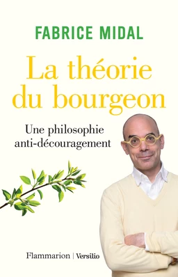 La théorie du bourgeon : Une philosophie anti-découragement