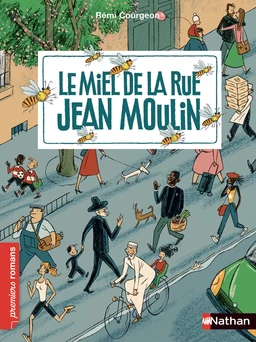 Le miel de la rue Jean Moulin - Roman Vivre Ensemble - De 7 à 11 ans