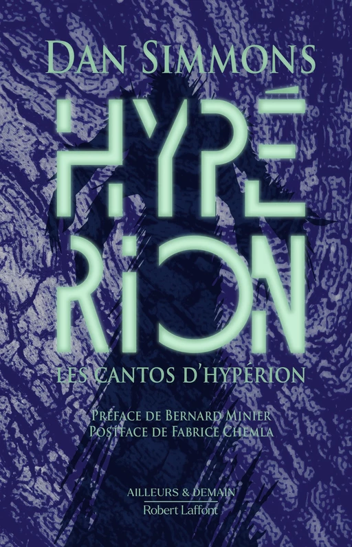 Les Cantos d'Hypérion - Tome 1 : Hypérion - Édition collector - Dan Simmons - Groupe Robert Laffont