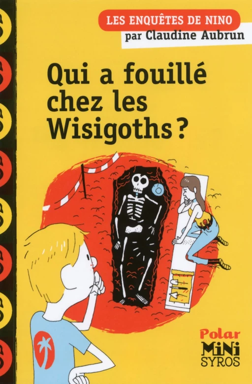 Qui a fouillé chez les Wisigoths ? - Claudine Aubrun - Nathan