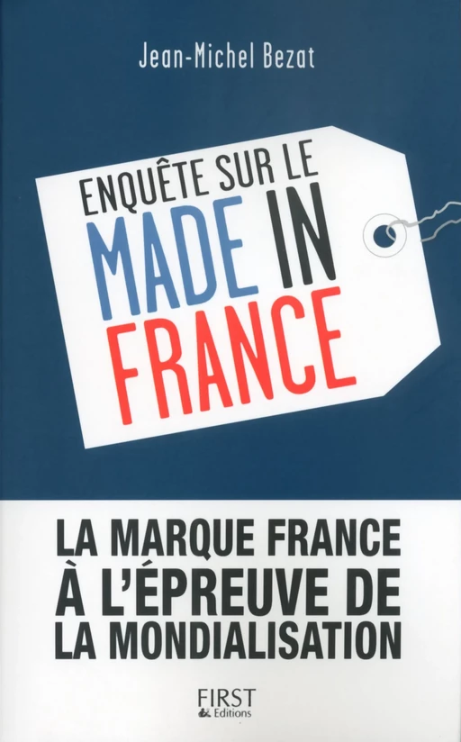 Enquête sur le Made in France - Jean-Michel Bezat, Isabelle Bruno - edi8