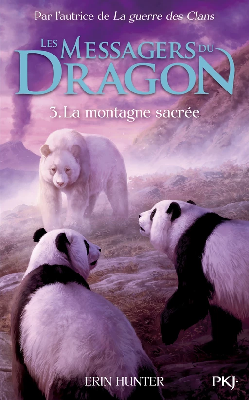 Les Messagers du Dragon - tome 03 : La montagne sacrée - Erin Hunter - Univers Poche