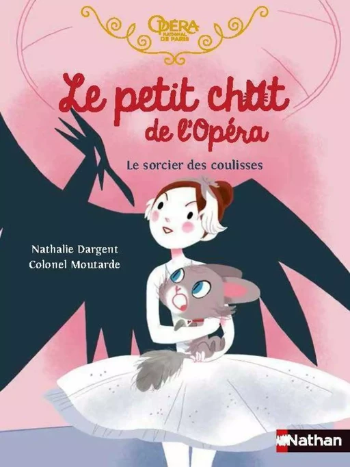 Le petit chat de l'Opéra - Le sorcier des coulisses - roman dès 6 ans - Nathalie Dargent - Nathan