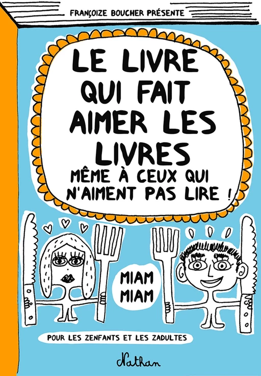 Le livre qui fait aimer les livres - Françoize Boucher - Nathan