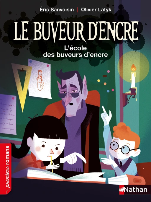 Le Buveur d'encre - L'école des buveurs d'encre - Premiers romans - dès 7 ans - Éric Sanvoisin - Nathan