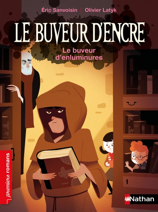 Le Buveur d'encre : Le buveur Le buveur d'enluminures - Premier Romans - Dès 7 ans - Éric Sanvoisin - Nathan