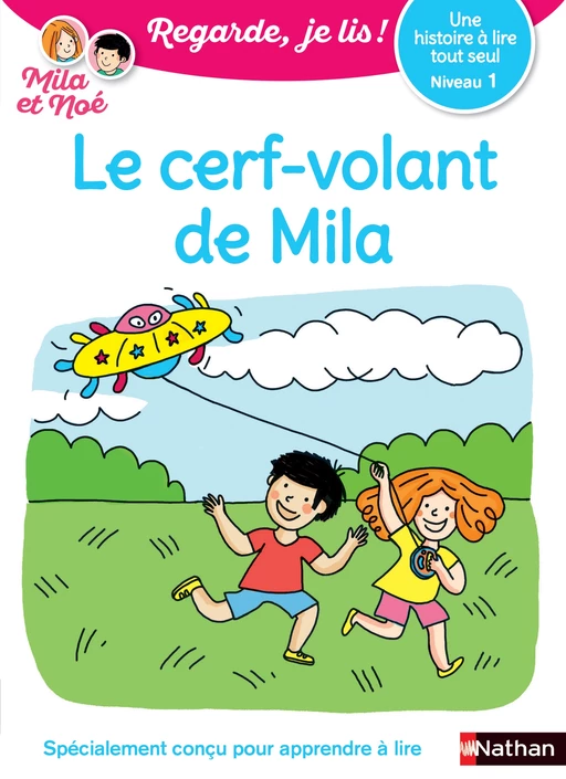 Le cerf-volant de Mila - Regarde, je lis ! - Niveau 1 - Éric Battut - Nathan