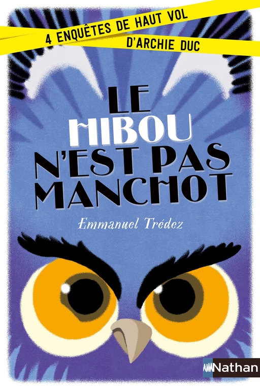 Le hibou n'est pas manchot - Emmanuel Trédez - Nathan