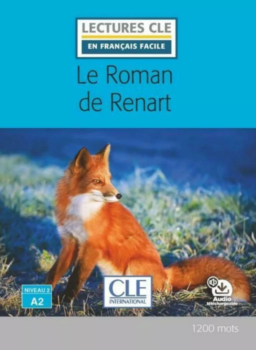 Le roman de Renart - Niveau 2/A2 - Lecture CLE en français facile - Ebook -  Inconnu - Nathan