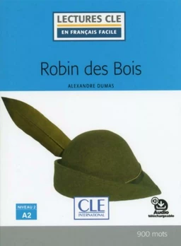 Robin des bois - Niveau 2/A2 - Lecture CLE en français facile - Ebook