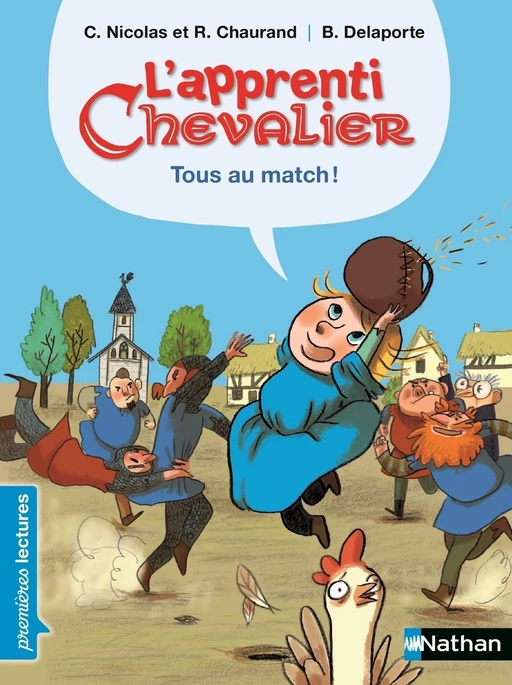 L'apprenti chevalier, tous au match ! - Premières Lectures CP Niveau 3 - Dès 6 ans - Rémi Chaurand, Christophe Nicolas - Nathan