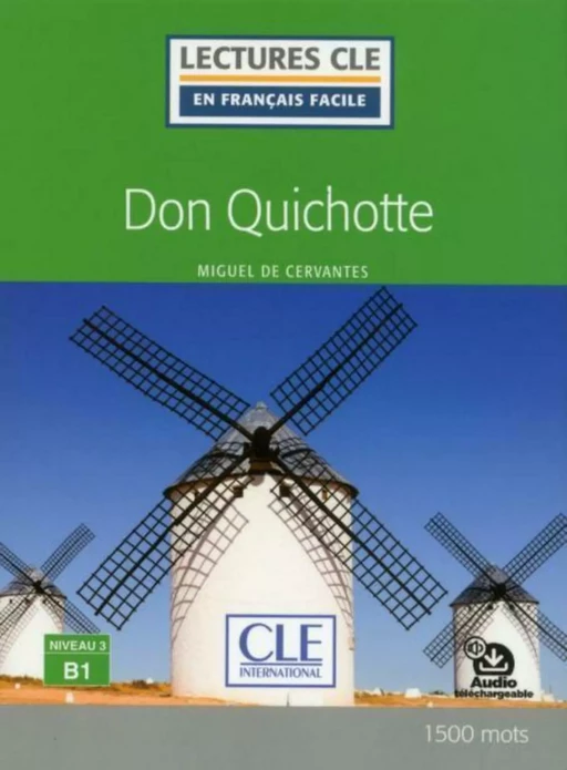 Don Quichotte - Niveau 3/B1 - Lecture CLE en français facile - Ebook - Miguel de Cervantes - Nathan