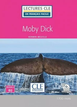 Moby Dick - Niveau 4/B2 - Lecture CLE en français facile - Ebook