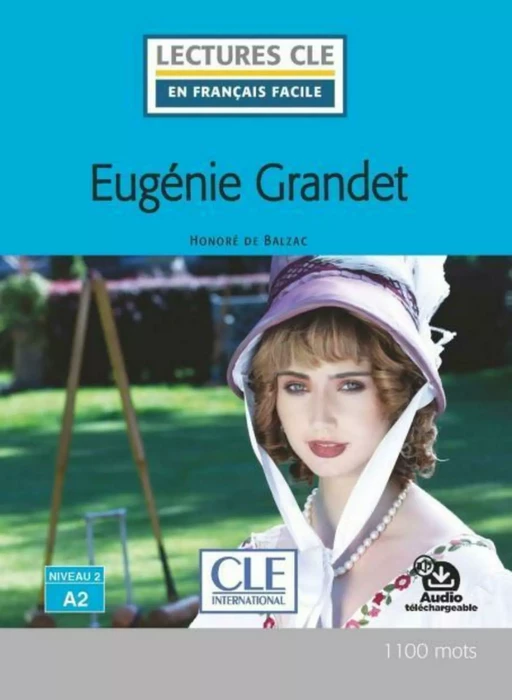 Eugénie Grandet - Niveau 2/A2 - Lecture CLE en français facile - Ebook - Honoré de Balzac - Nathan