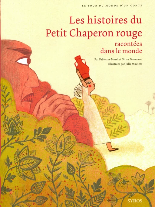 Les histoires du Petit Chaperon rouge racontées dans le monde - Fabienne Morel, Gilles Bizouerne - Nathan