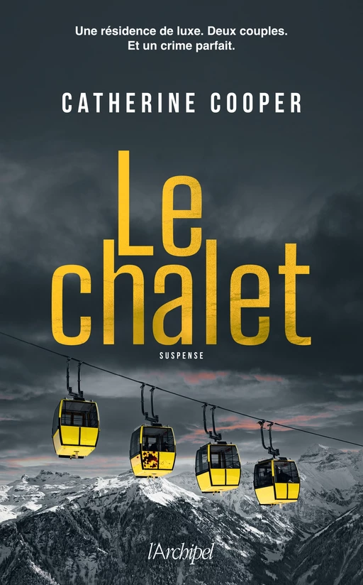 Le Chalet - Catherine Cooper - L'Archipel