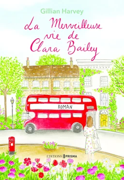 La merveilleuse vie de Clara Bailey