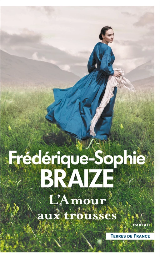 L'Amour aux trousses - Frédérique-Sophie Braize - Place des éditeurs