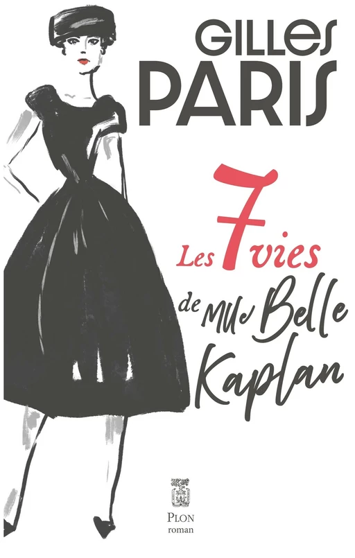 Les 7 vies de Mlle Belle Kaplan - Gilles Paris - Place des éditeurs