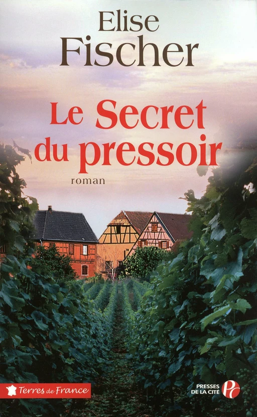 Le Secret du pressoir - Élise Fischer - Place des éditeurs