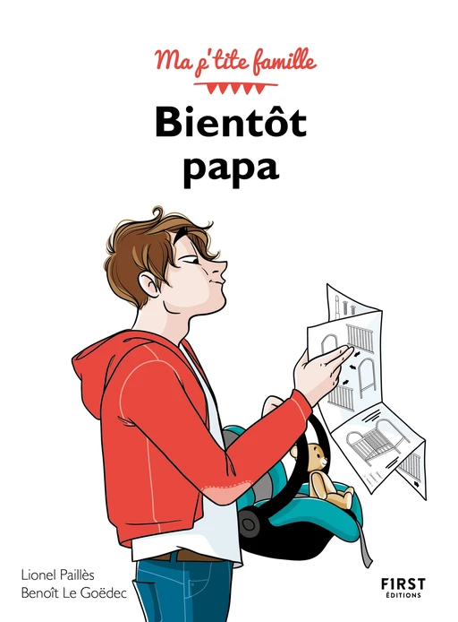 Bientôt papa, 3e - collection Ma p'tite famille - Benoît LE GOËDEC, Lionel PAILLES - edi8