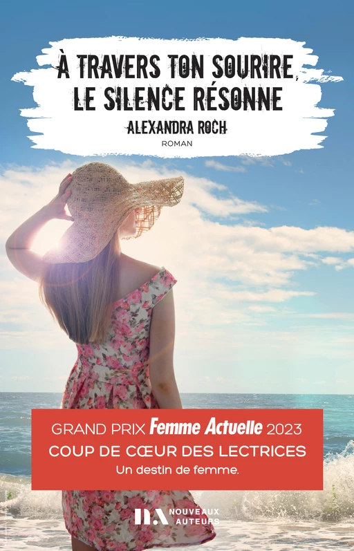 A travers ton sourire, le silence résonne - Coup de Coeur Lectrices Femme Actuelle 2023 - Alexandra Roch - Editions Prisma