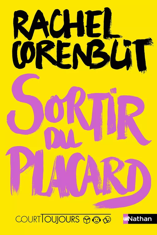 Court toujours : Sortir du placard - Roman Ado - Rachel Corenblit - Nathan