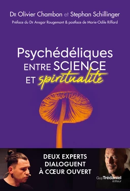 Psychédéliques : entre science et spiritualité