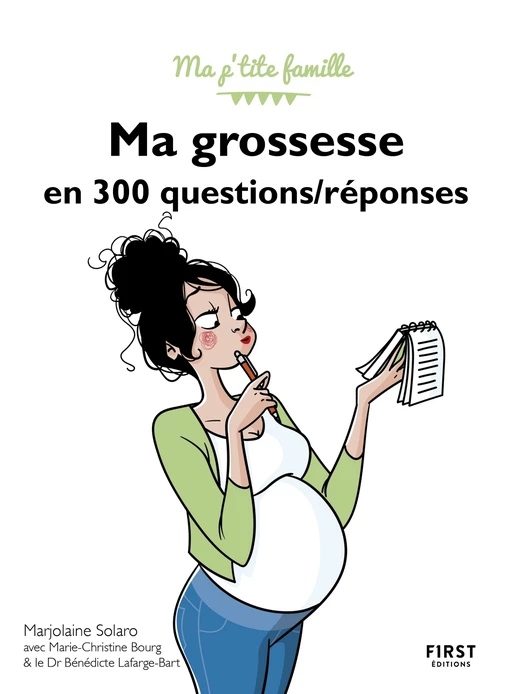 Ma grossesse en 300 questions / réponses, 3e édition - Marjolaine SOLARO - edi8