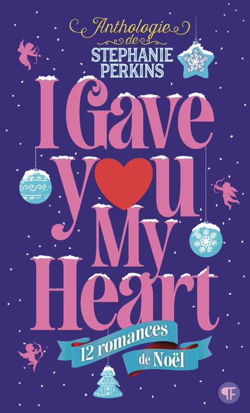 I gave you my heart - Stephanie Perkins, Jenny Han, Holly Black, Rainbow Rowell, Laini Taylor, Gayle Forman, Kiersten White, Matt de la Peña, Ally Carter, David Levithan, Kelly Link, Myra McEntire - Gallimard Jeunesse