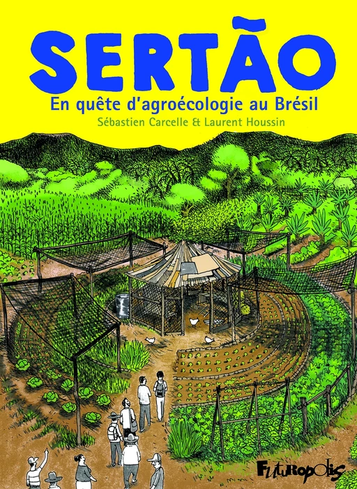 Sertão - Laurent Houssin, Sébastien Carcelle - Éditions Futuropolis