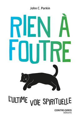 Rien à foutre - L'ultime voie spirtiuelle