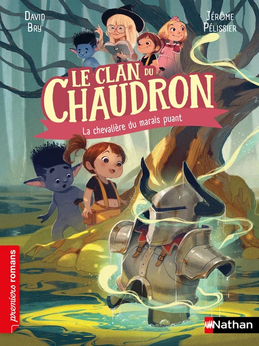 Le clan du chaudron : La chevalière du marais puant - David Bry - Nathan