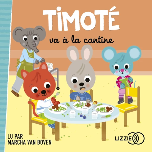 Timoté va à la cantine - Emmanuelle Massonaud, Mélanie Combes - Univers Poche