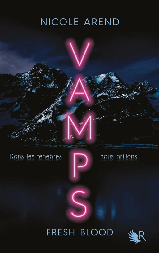 VAMPS : Fresh Blood (Édition française) - Nicole Arend - Groupe Robert Laffont