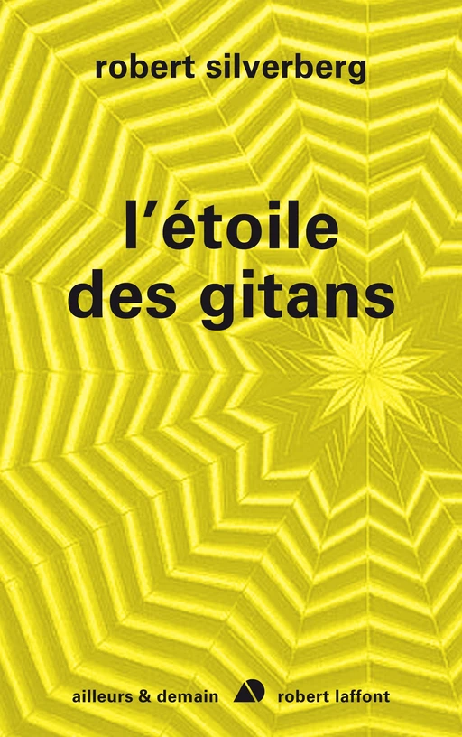 L'étoile des Gitans - Robert Silverberg - Groupe Robert Laffont