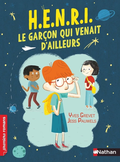 H.E.N.R.I. - Le Garçon qui venait d'ailleurs - Premiers Romans - de 7 à 11 ans - Yves Grevet - Nathan