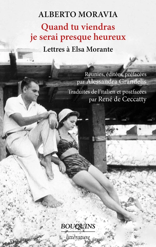 Quand tu viendras je serai presque heureux - Alberto Moravia - Groupe Robert Laffont