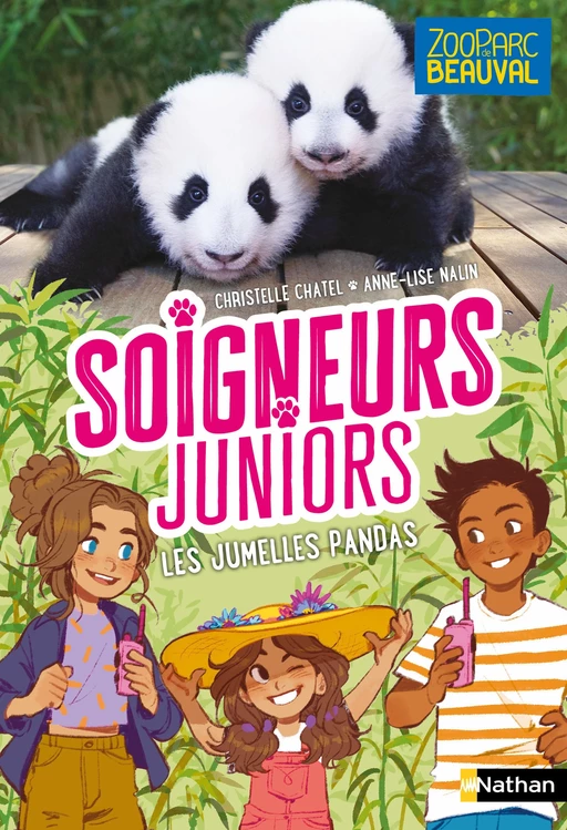 Soigneurs Juniors - Les jumelles pandas - tome 9 - Zoo Parc de Beauval - dès 8 ans - Christelle Chatel - Nathan