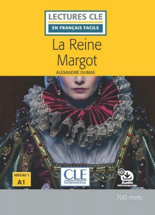 La reine Margot - Niveau 1/A1 - Lecture CLE en français facile - Ebook - Alexandre Dumas - Nathan